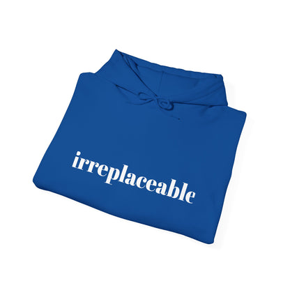 Irreplaceable Cotton Hooded Sweatshirt
