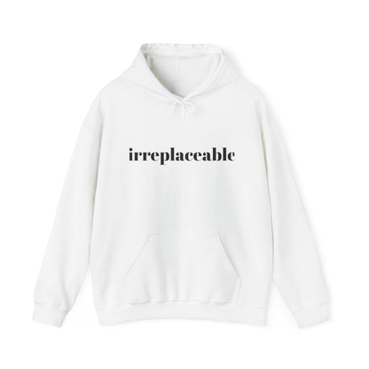 Irreplaceable Cotton Hooded Sweatshirt