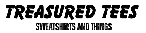 Treasured Tees Sweatshirts and Things